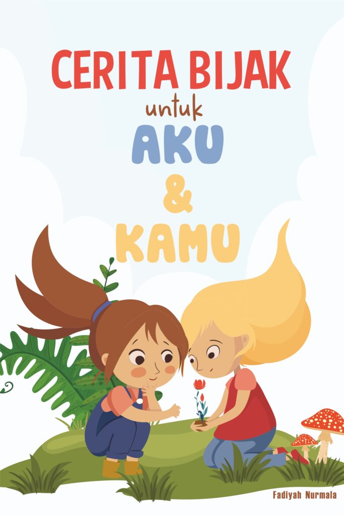 Cerita Bijak untuk Aku dan Kamu